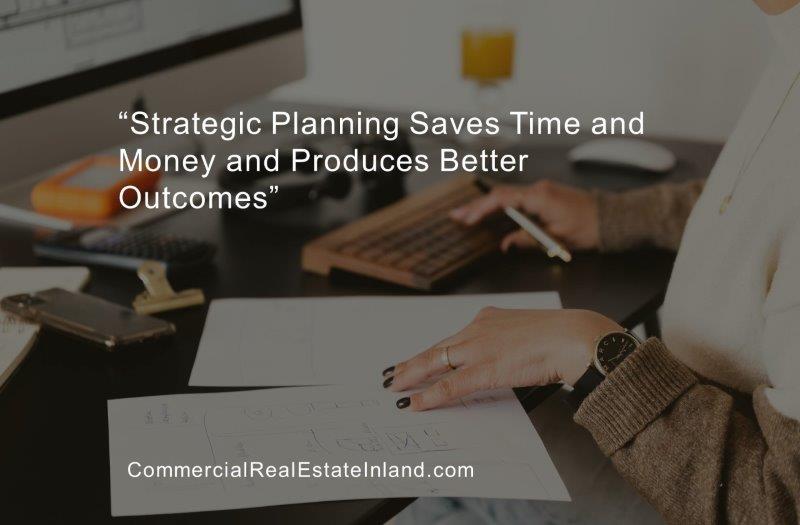 strategic planning when selling Commercial Property in the Inland Empire